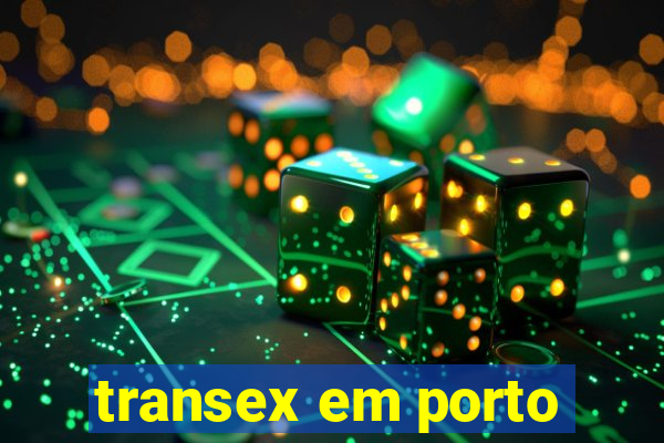 transex em porto